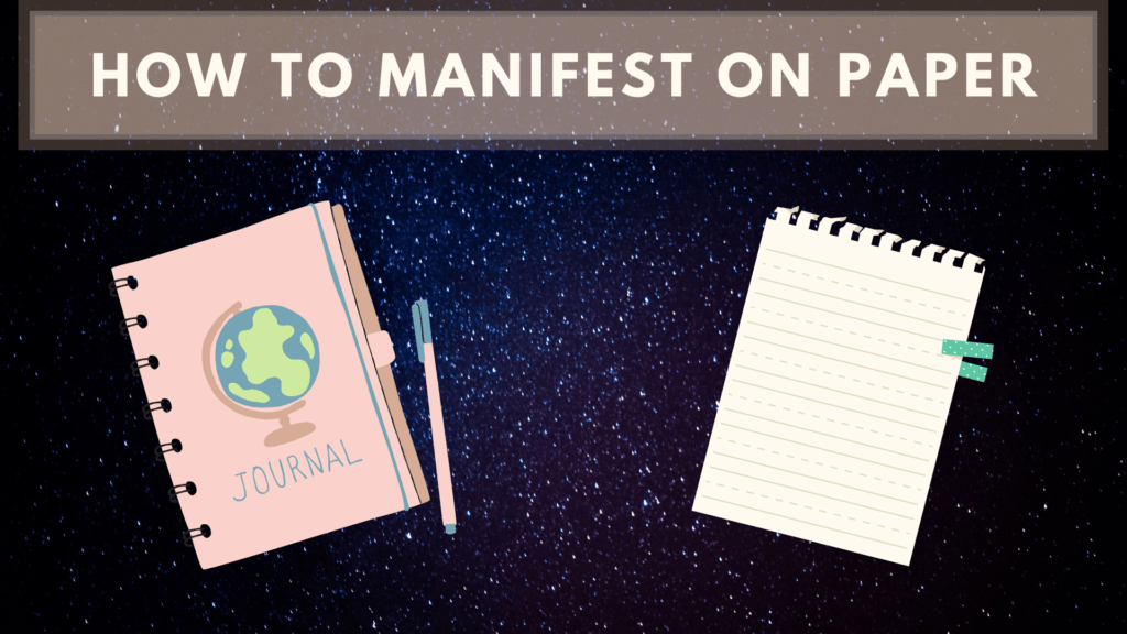 How to manifest on paper