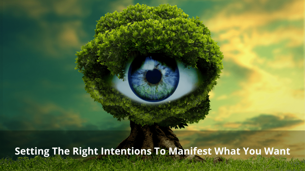 How to set the right intention?
